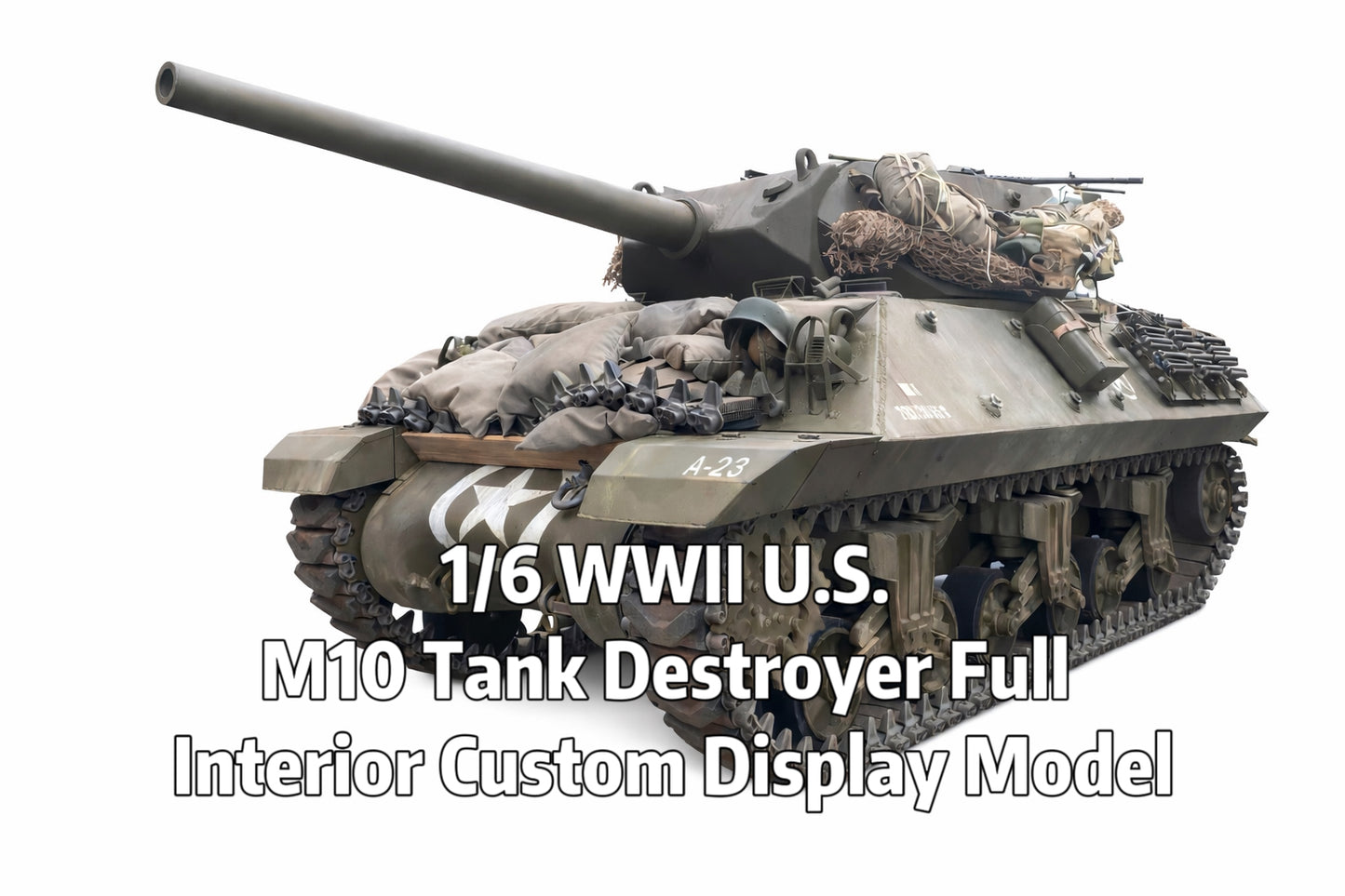 1/6 Scale WWII U.S. M10 Tank Destroyer Full Interior Custom Display Model
