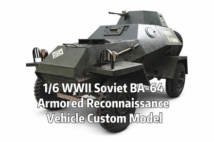 1/6 Scale WWII Soviet BA-64 Armored Reconnaissance Vehicle Custom Model