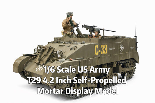 1/6 Scale US Army T29 4.2 Inch Self-Propelled Mortar Display Model