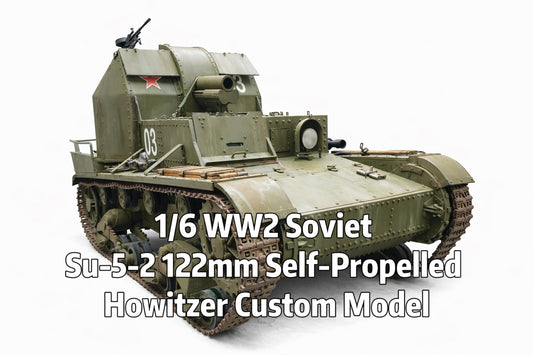 1/6 Scale WW2 Soviet Su-5-2 122mm Self-Propelled Howitzer Custom Model